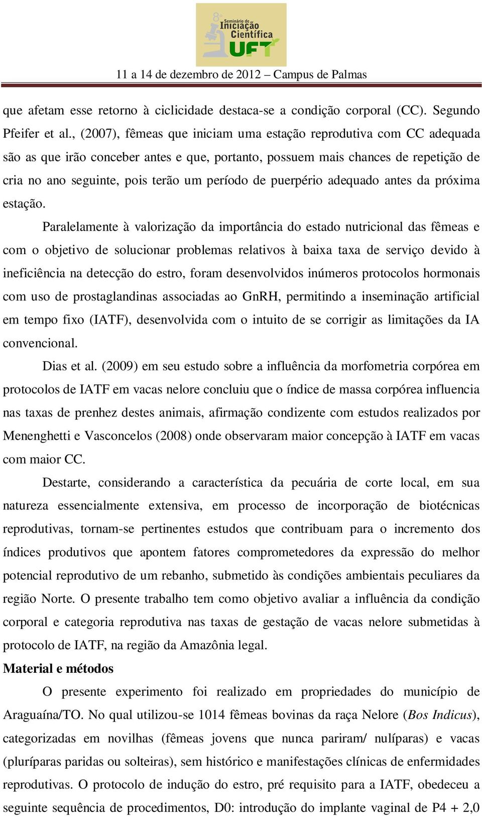 de puerpério adequado antes da próxima estação.