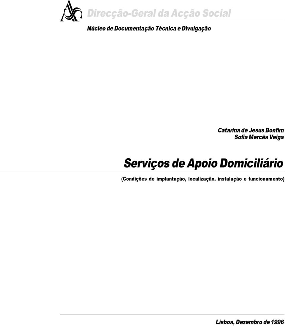 Veiga Serviços de Apoio Domiciliário (Condições de