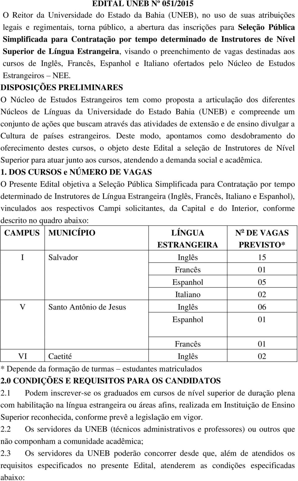 pelo Núcleo de Estudos Estrangeiros NEE.