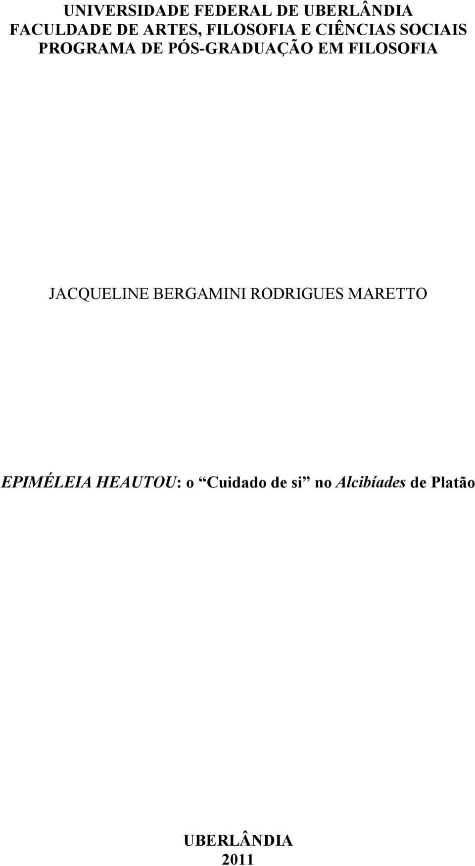 FILOSOFIA JACQUELINE BERGAMINI RODRIGUES MARETTO EPIMÉLEIA