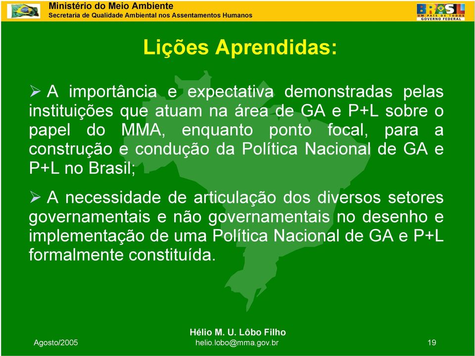 Brasil; A necessidade de articulação dos diversos setores governamentais e não governamentais no desenho e