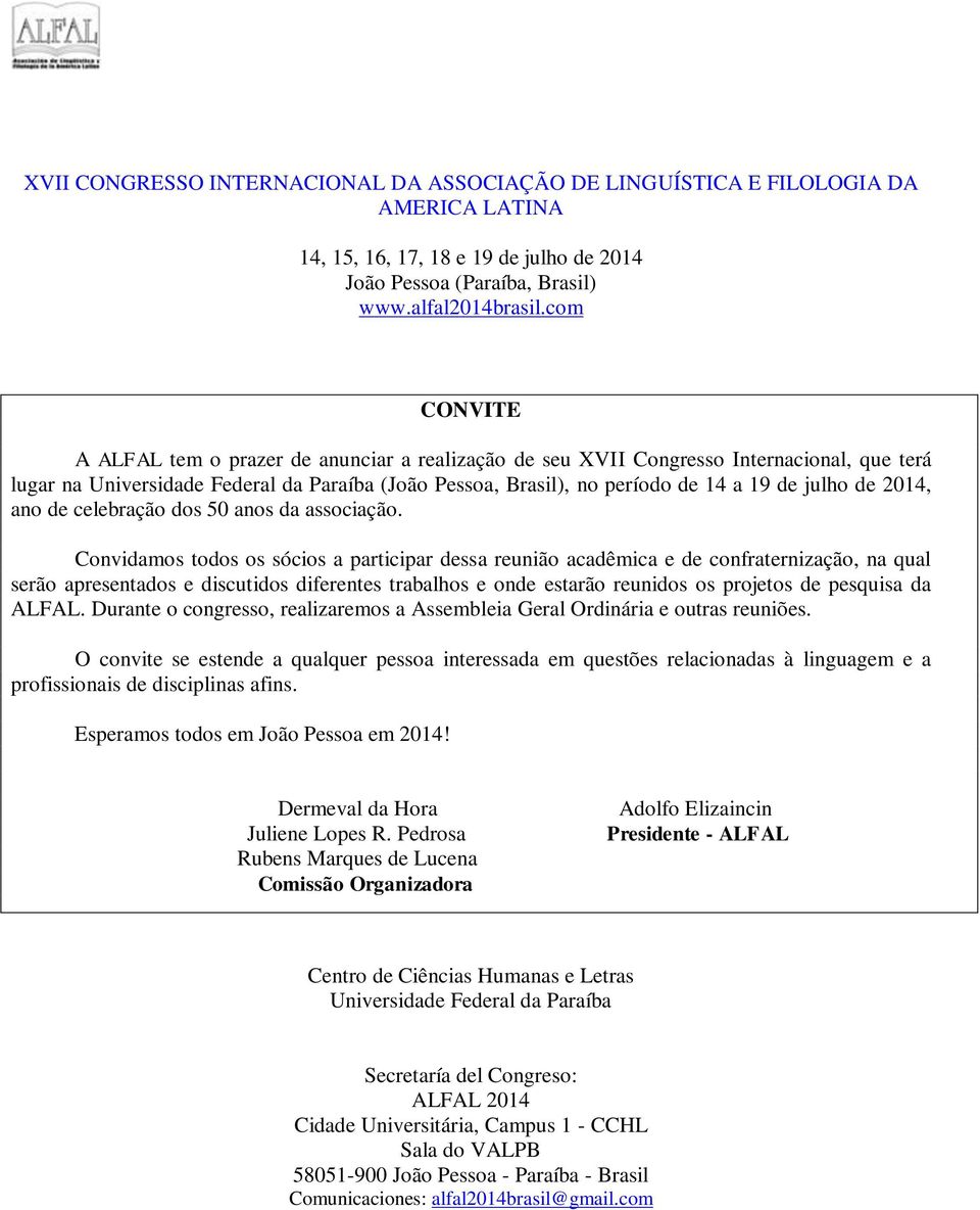 de 2014, ano de celebração dos 50 anos da associação.