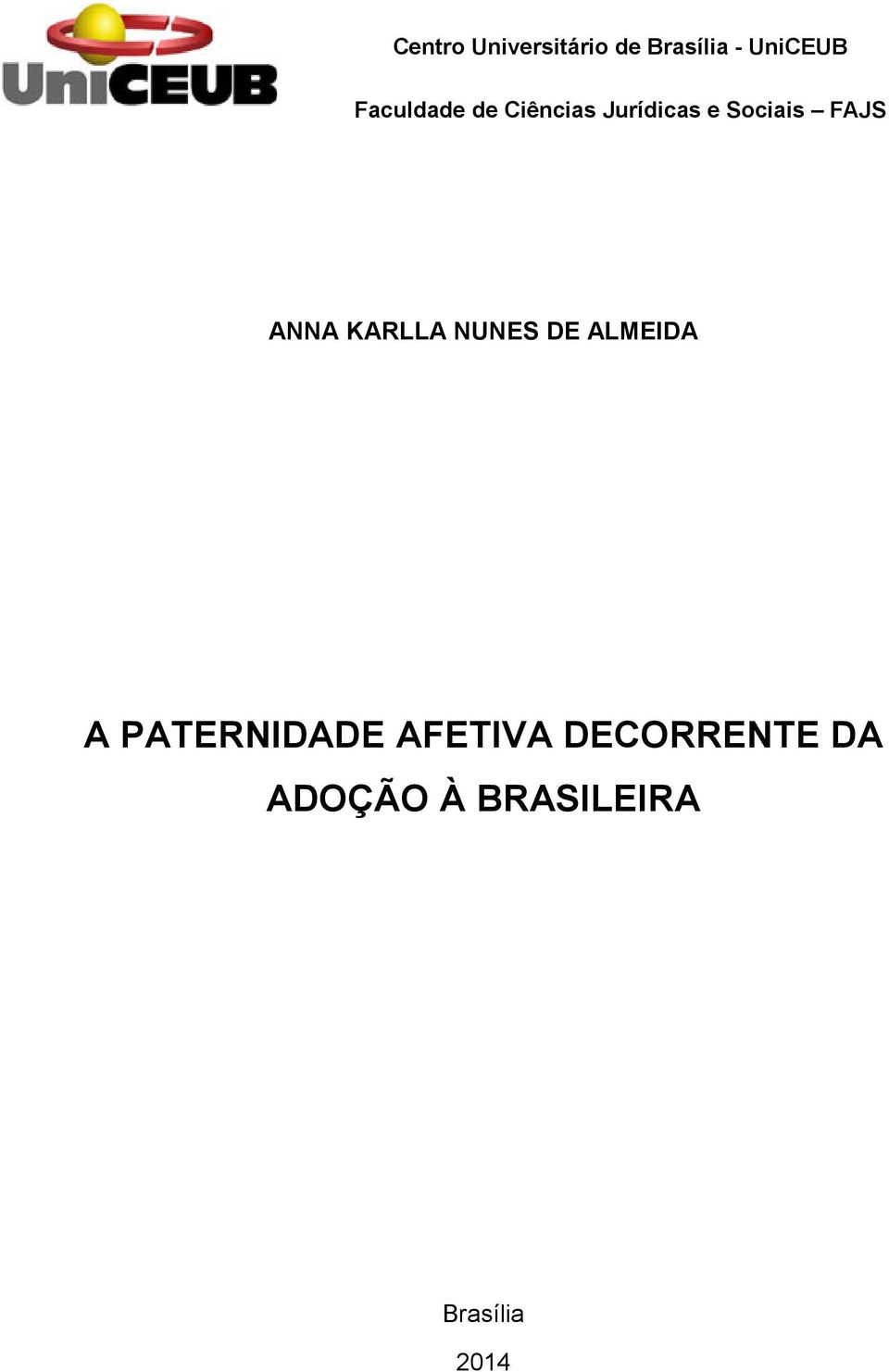 ANNA KARLLA NUNES DE ALMEIDA A PATERNIDADE