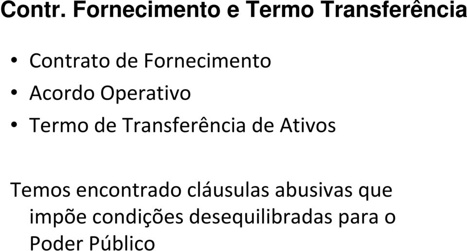 Fornecimento Acordo Operativo Termo de Transferência