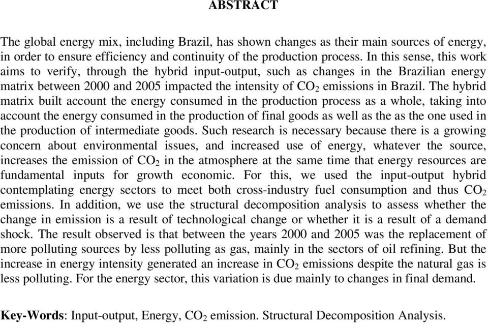 The hybrd marx bul accoun he energy consumed n he producon process as a whole, akng no accoun he energy consumed n he producon o nal goods as well as he as he one used n he producon o nermedae goods.