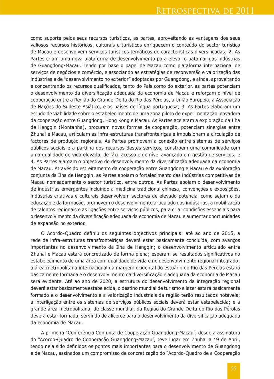 As Partes criam uma nova plataforma de desenvolvimento para elevar o patamar das indústrias de Guangdong-Macau.