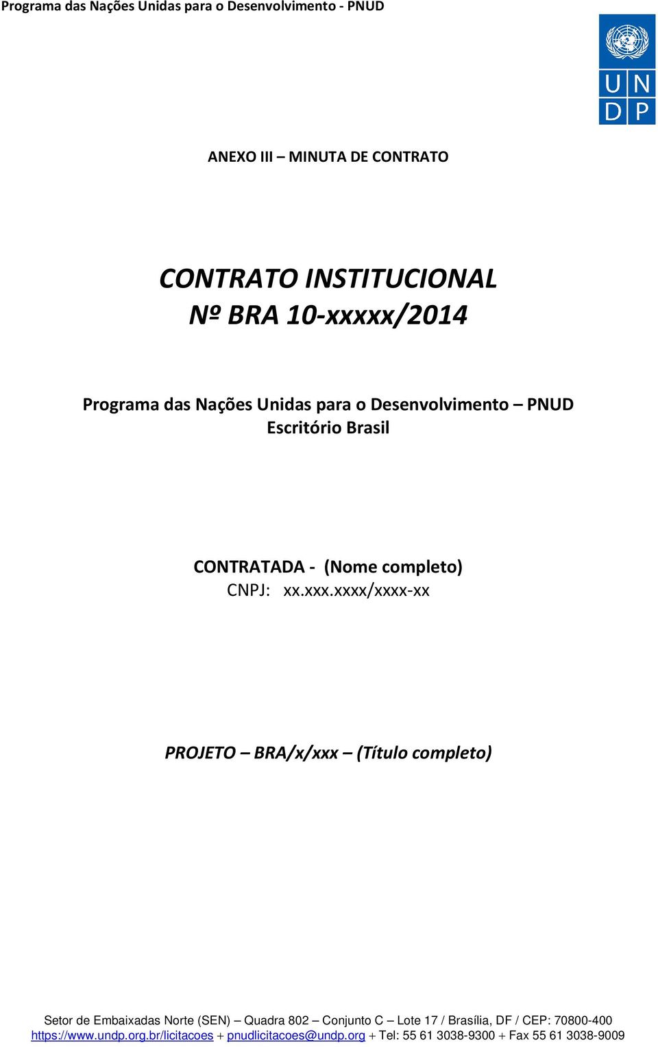 Desenvolvimento PNUD Escritório Brasil CONTRATADA - (Nome