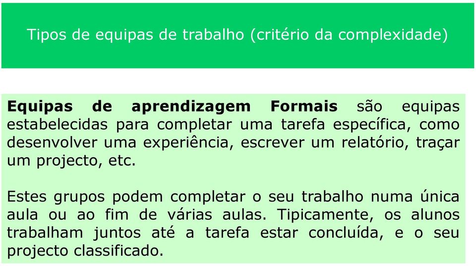 relatório, traçar um projecto, etc.