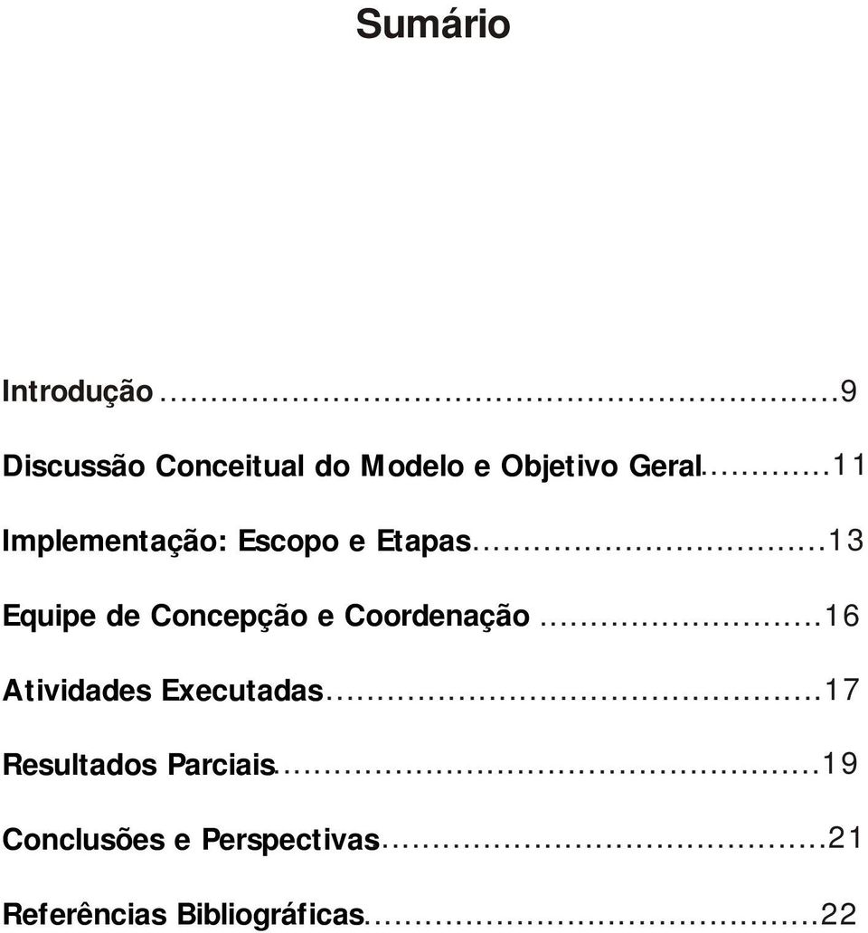 ..11 Implementação: Escopo e Etapas.