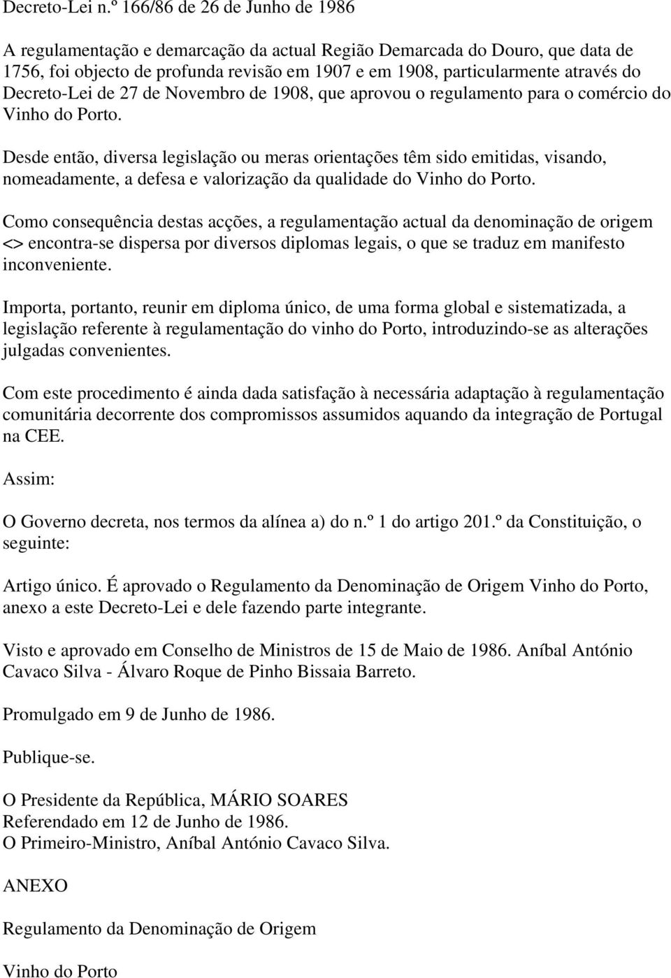 Decreto-Lei de 27 de Novembro de 1908, que aprovou o regulamento para o comércio do Vinho do Porto.