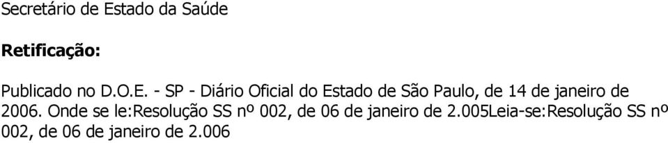 - SP - Diário Oficial do Estado de São Paulo, de 14 de