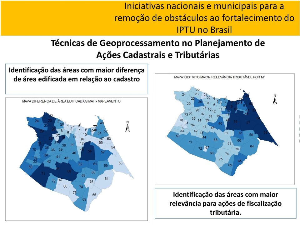 áreas com maior diferença de área edificada em relação ao cadastro