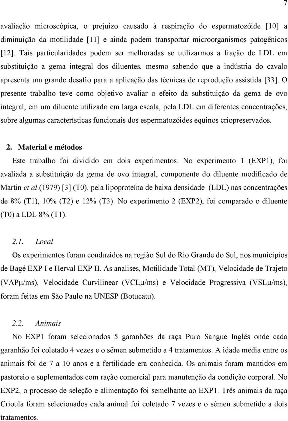 aplicação das técnicas de reprodução assistida [33].