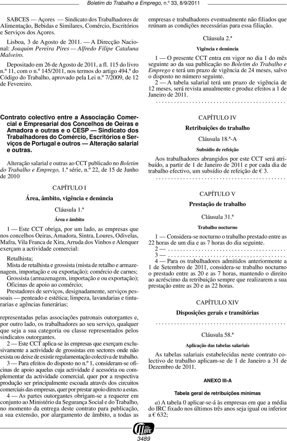 º do Código do Trabalho, aprovado pela Lei n.º 7/2009, de 12 de Fevereiro.