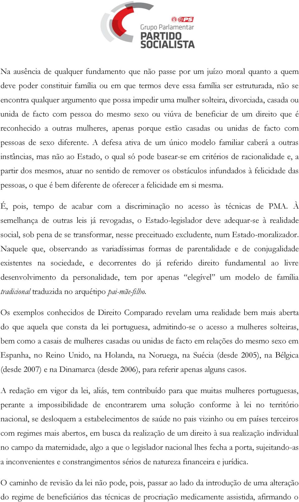 casadas ou unidas de facto com pessoas de sexo diferente.