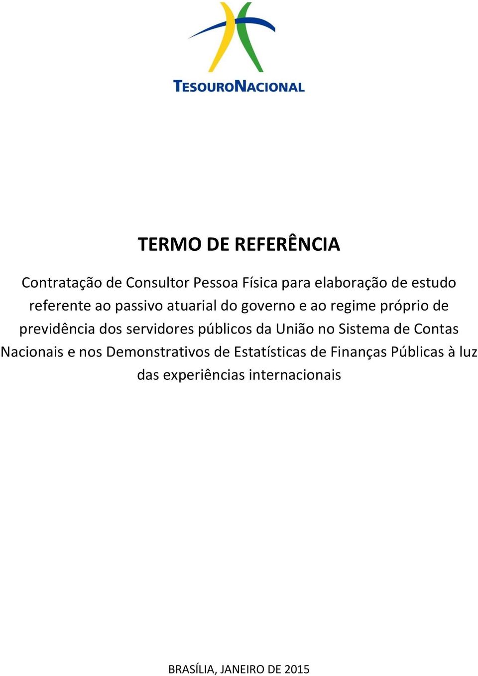 servidores públicos da União no Sistema de Contas Nacionais e nos Demonstrativos de