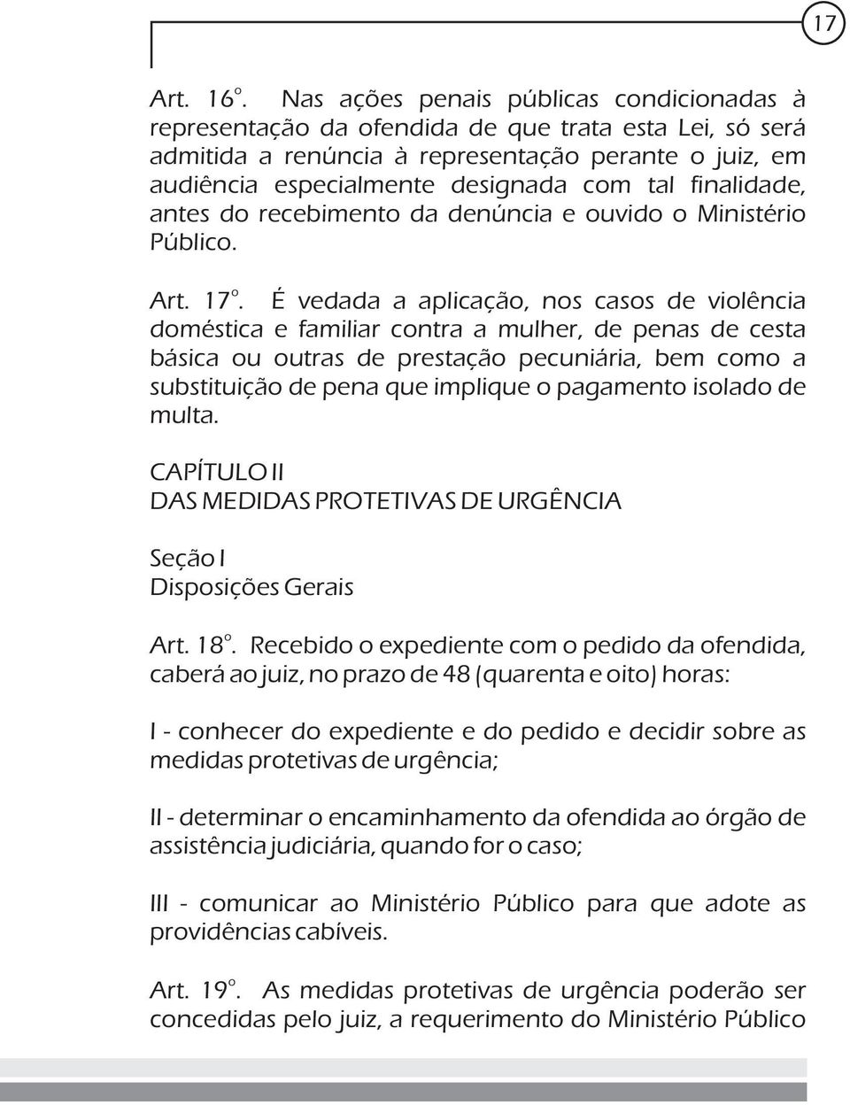 antes d recebiment da denúncia e uvid Ministéri Públic. Art. 17.