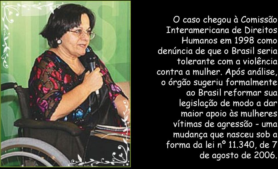 Após análise, o órgão sugeriu formalmente ao Brasil reformar sua legislação de modo a dar