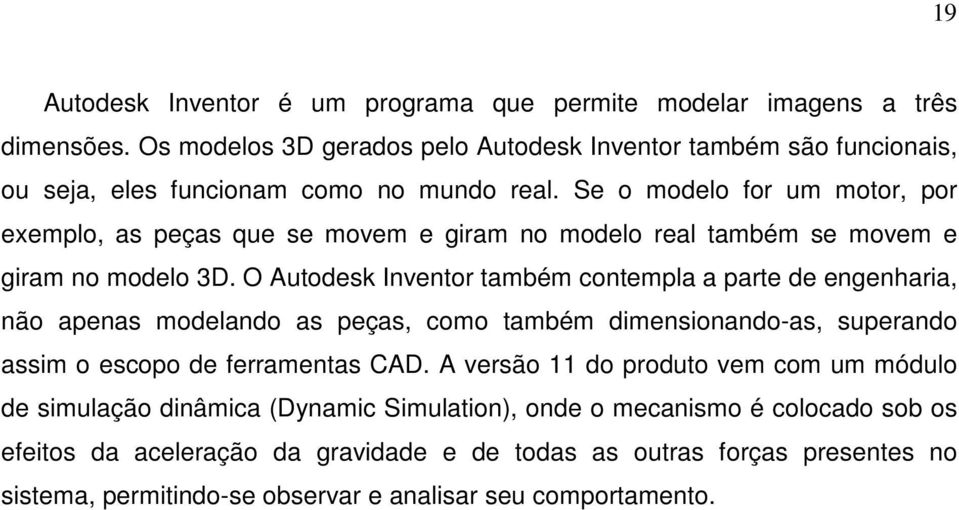 Se o oelo fo u oto, o exelo, a eça que e ove e gia o oelo eal taé e ove e gia o oelo D.