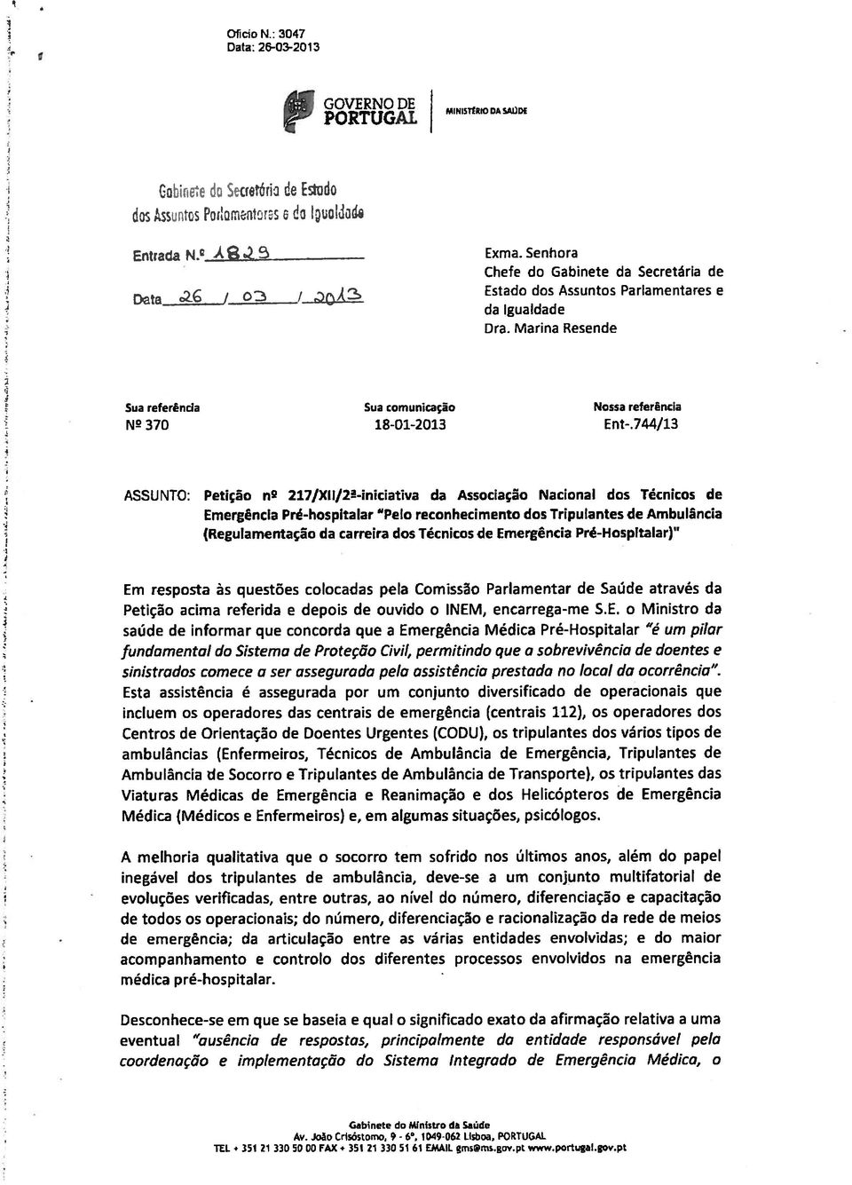 .iniciativa da Associação Nacional dos Técnicos de Emergência Pré-hospitalar Pelo reconhecimento dos Tripulantes de Ambulância (Regulamentação da carreira dos Técnicos de Emergência Pré-Hospitalar)