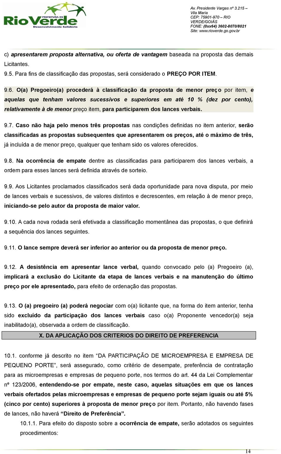 para participarem dos lances verbais. 9.7.