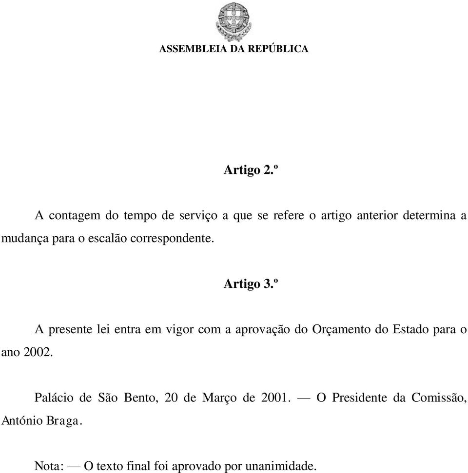 para o escalão correspondente. Artigo 3.º ano 2002.