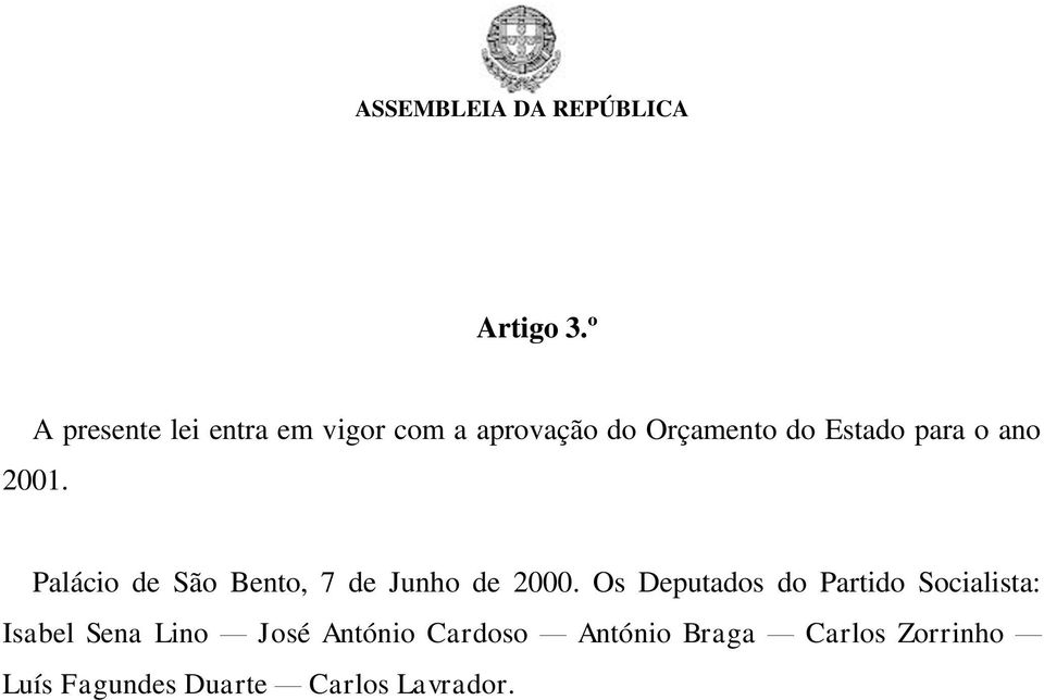 Estado para o ano 2001. Palácio de São Bento, 7 de Junho de 2000.