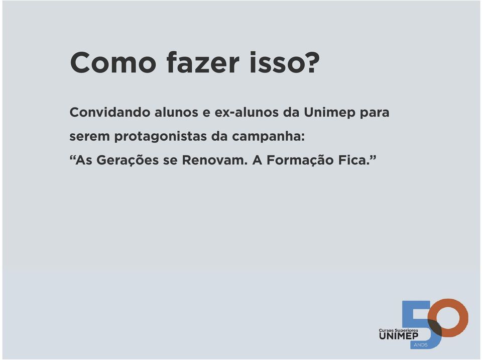 Unimep para serem protagonistas