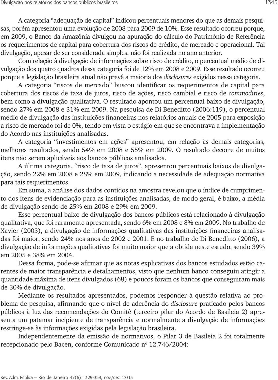 Tl divulgção, pesr de ser considerd simples, não foi relizd no no nterior.