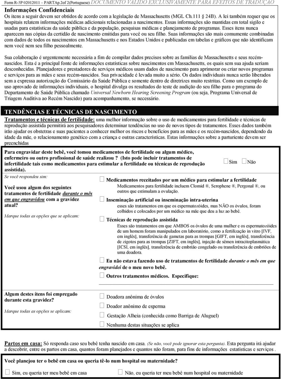 A lei também requer que os hospitais relatem informações médicas adicionais relacionadas a nascimentos.