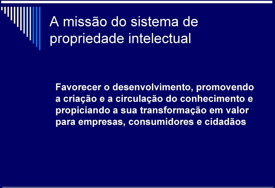 a circulação do conhecimento e propiciando a sua