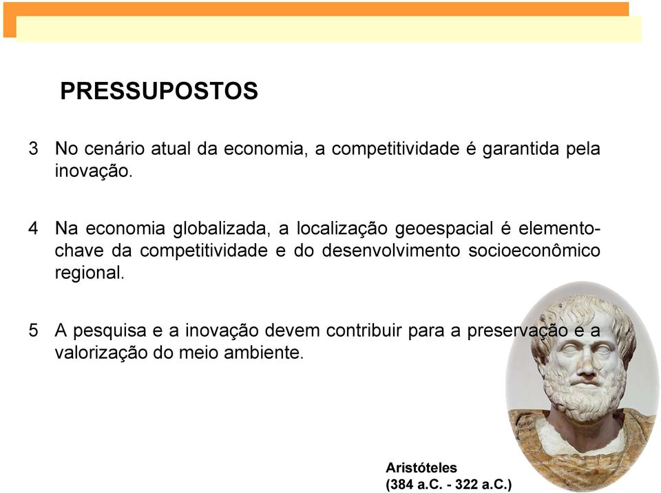 e do desenvolvimento socioeconômico regional.