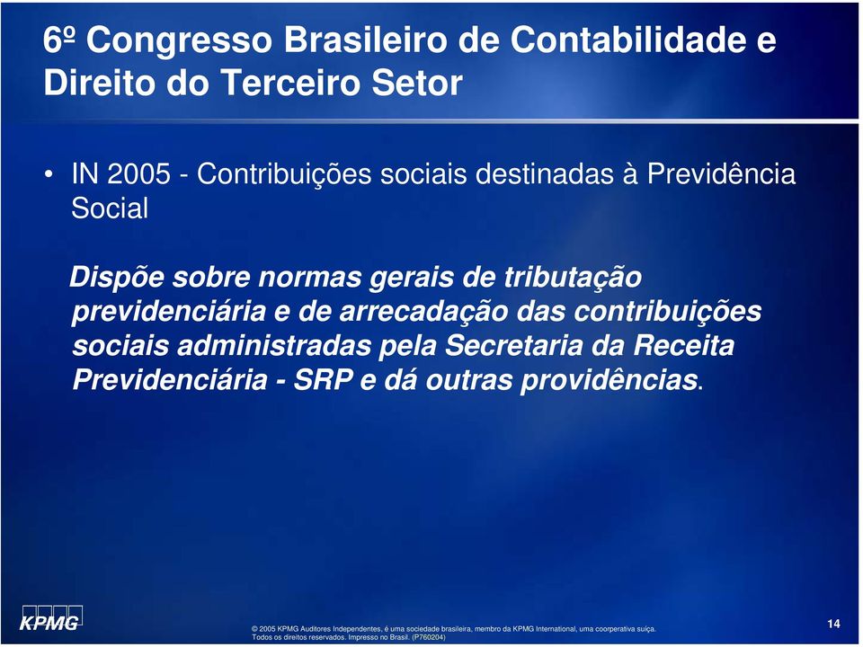 arrecadação das contribuições sociais administradas pela