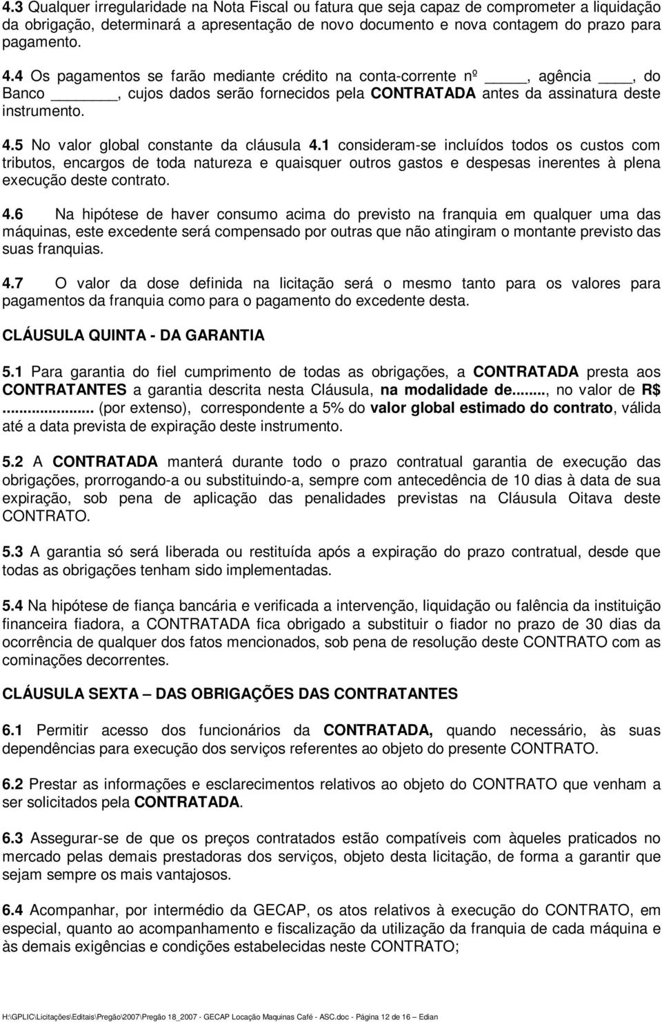 5 No valor global constante da cláusula 4.