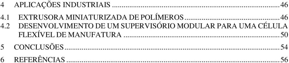 2 DESENVOLVIMENTO DE UM SUPERVISÓRIO MODULAR PARA