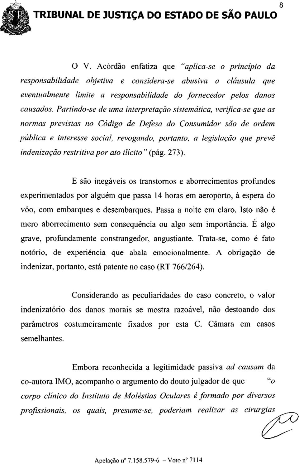 prevê indenização restritiva por ato ilícito " (pág. 273).