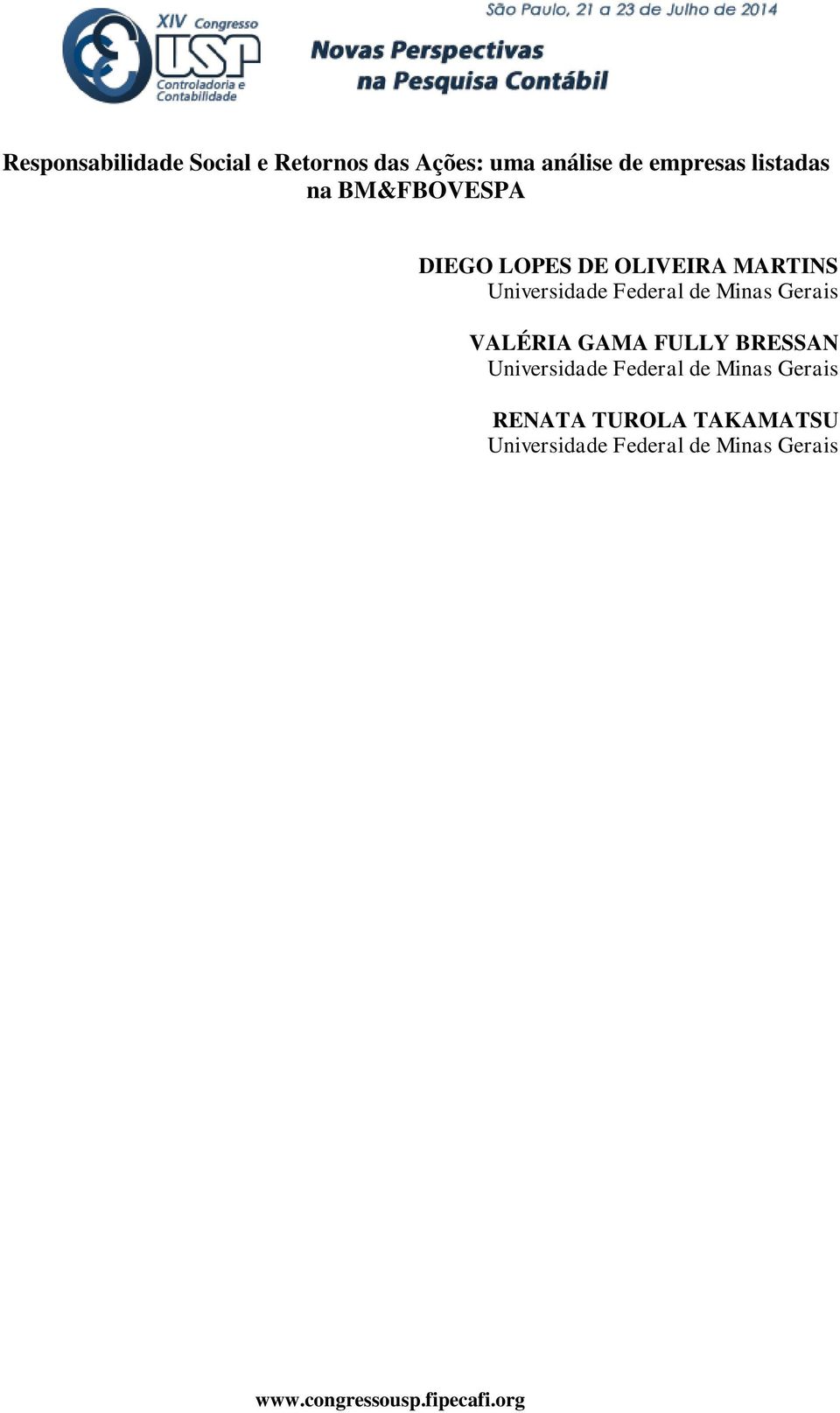 Federal de Minas Gerais VALÉRIA GAMA FULLY BRESSAN Universidade Federal