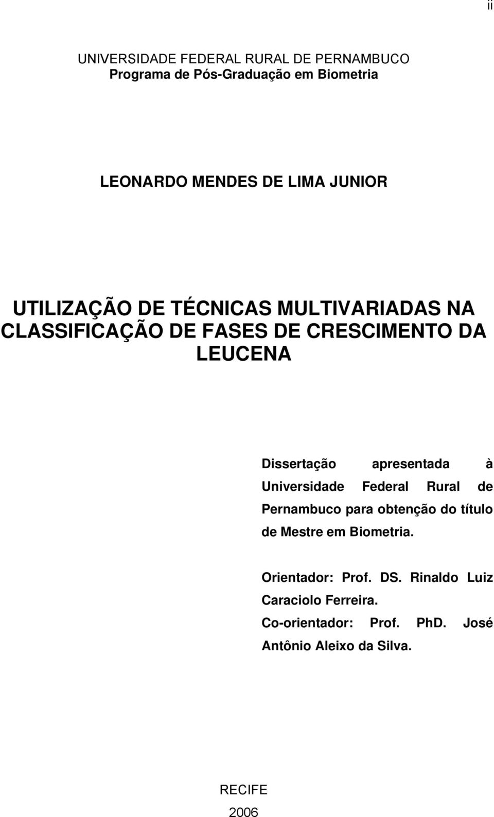 Dssertação aresentada à Unversdade Federal Rural de Pernambuco ara obtenção do título de Mestre em