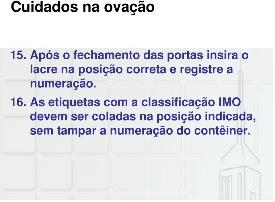 correta e registre a numeração. 16.