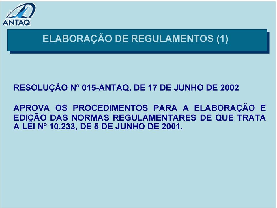 PROCEDIMENTOS PARA A ELABORAÇÃO E EDIÇÃO DAS NORMAS