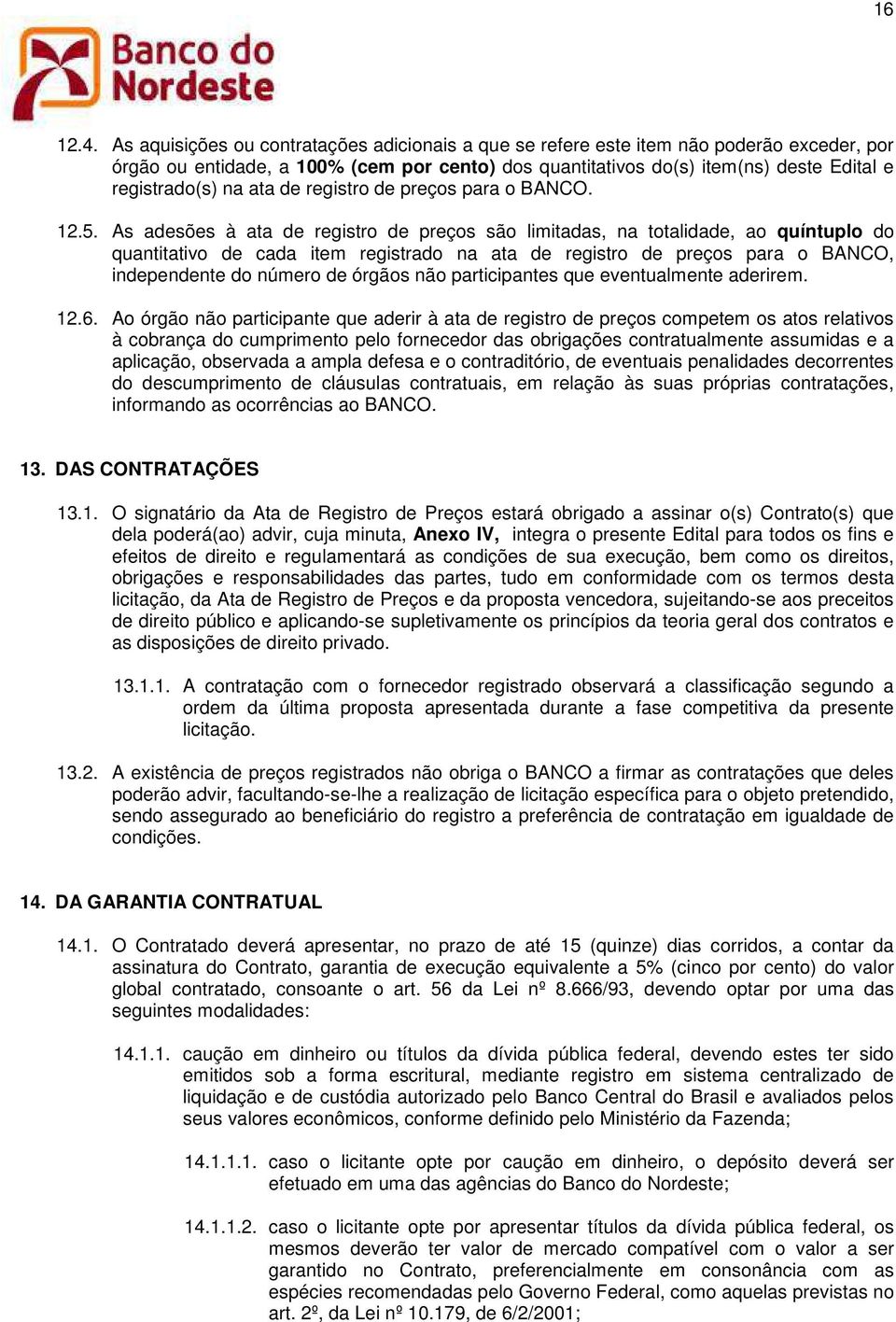 ata de registro de preços para o BANCO. 12.5.