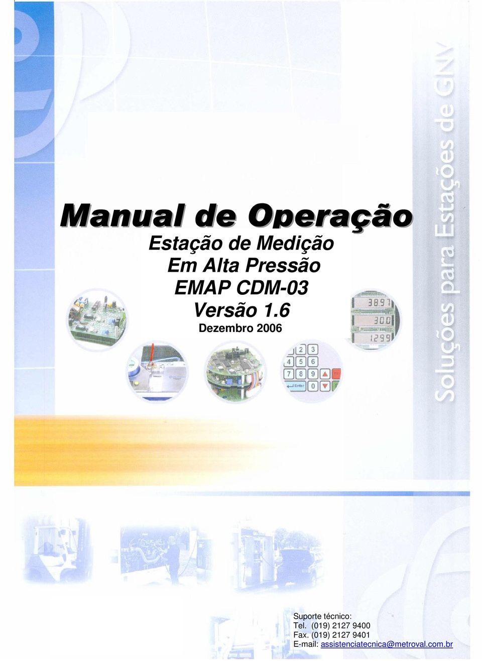 6 Dezembro 2006 Suporte técnico: Tel.