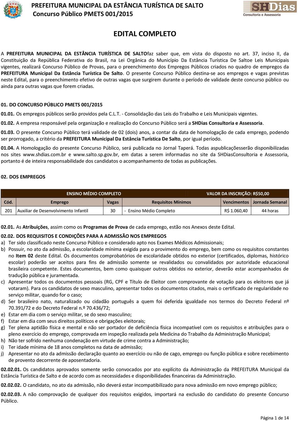 preenchimento dos Empregos Públicos criados no quadro de empregos da PREFEITURA Municipal Da Estância Turística De Salto.