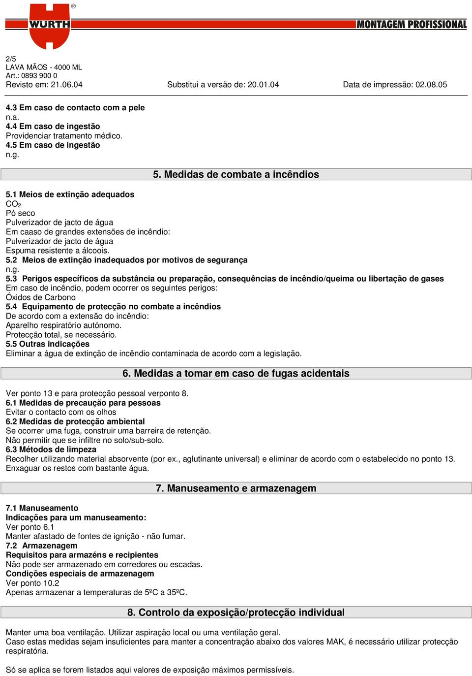 2 Meios de extinção inadequados por motivos de segurança n.g. 5.