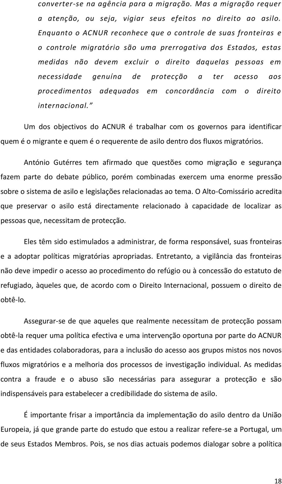 genuína de protecção a ter acesso aos procedimentos adequados em concordância com o direito internacional.