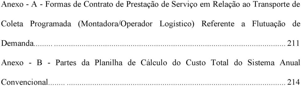 Referente a Flutuação de Demanda.