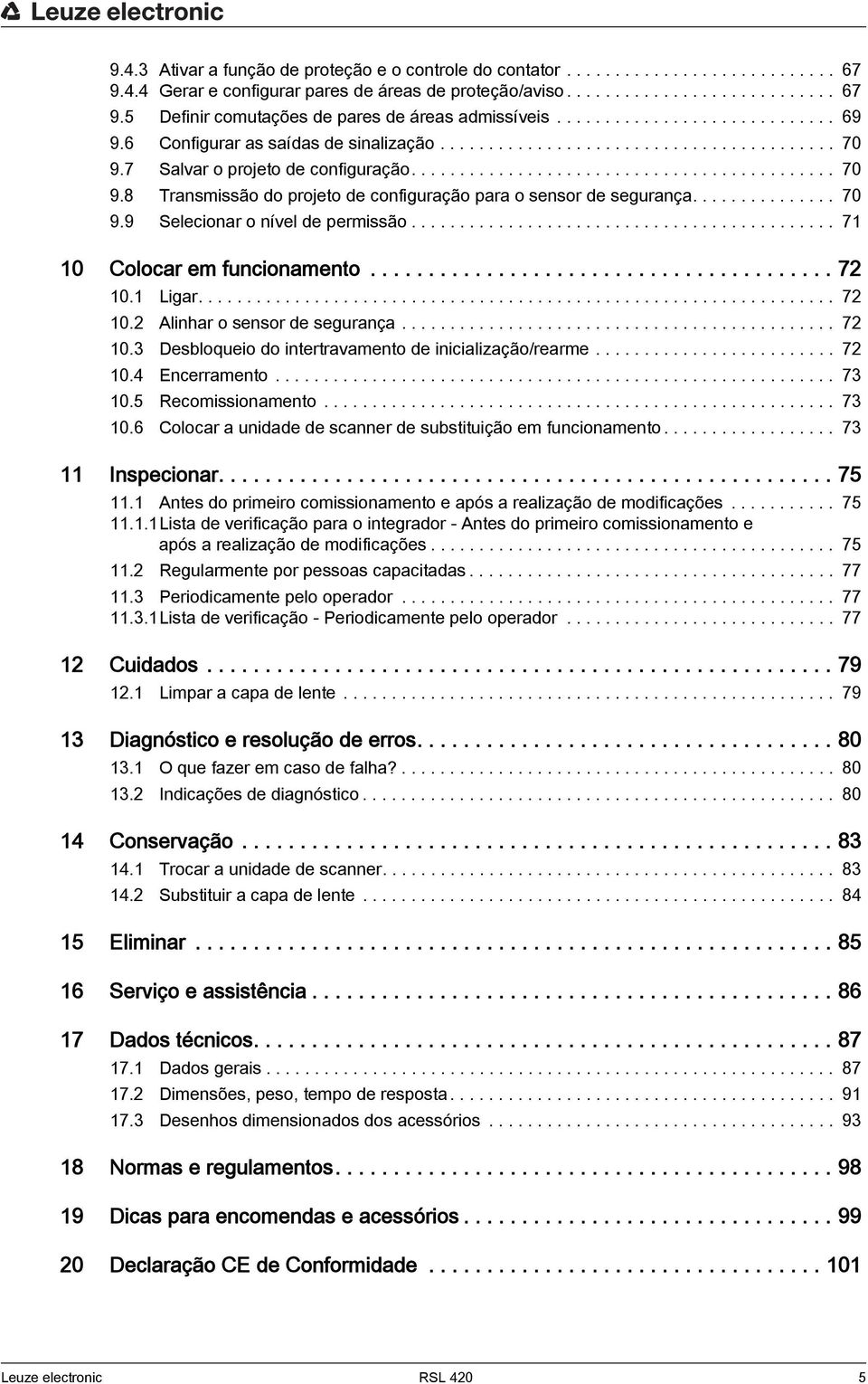 .............. 70 9.9 Selecionar o nível de permissão............................................ 71 10 Colocar em funcionamento........................................ 72 10.