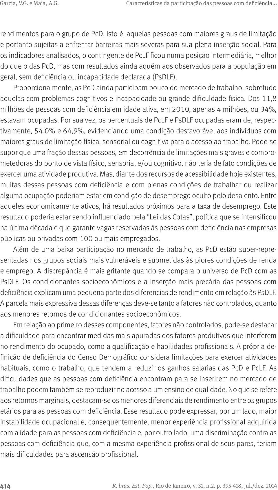 deficiência ou incapacidade declarada (PsDLF).