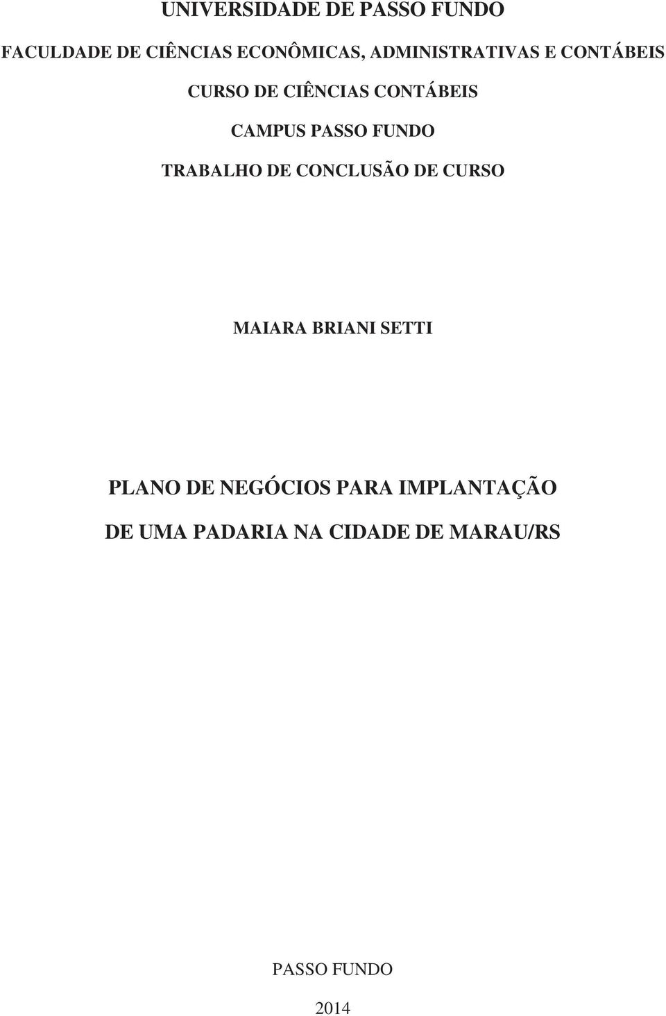 FUNDO TRABALHO DE CONCLUSÃO DE CURSO MAIARA BRIANI SETTI PLANO DE