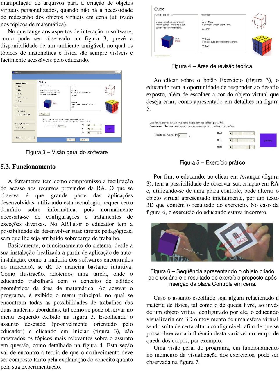 e facilmente acessáveis pelo educando. Figura 4 Área de revisão teórica.